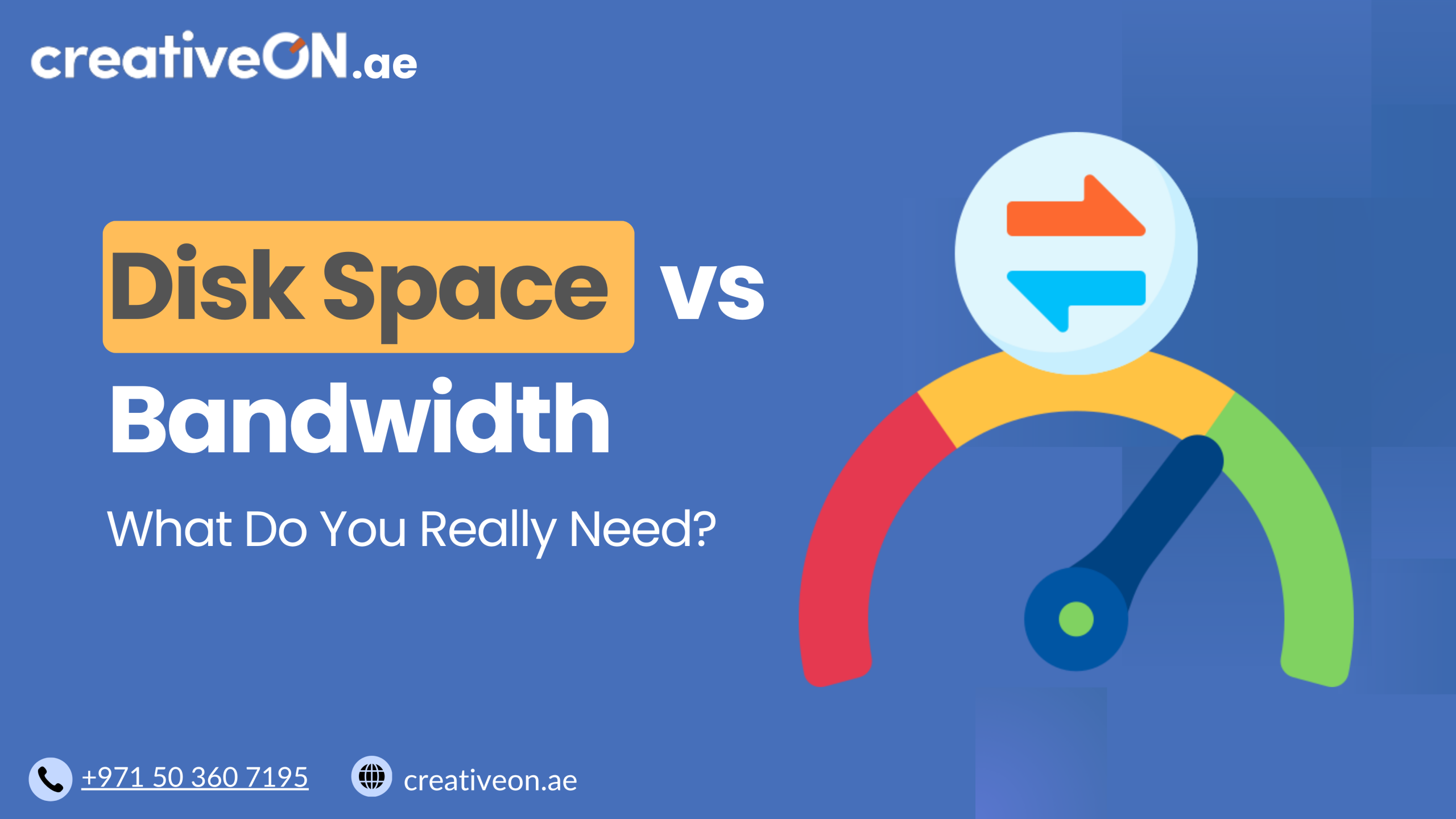Disk Space vs Bandwidth – What Do You Need? UAE
