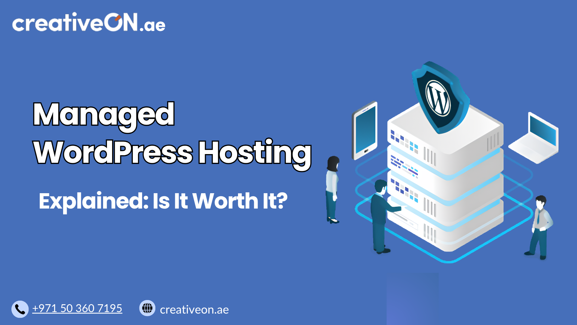 Managed WordPress Hosting Explained: Is It Worth It?