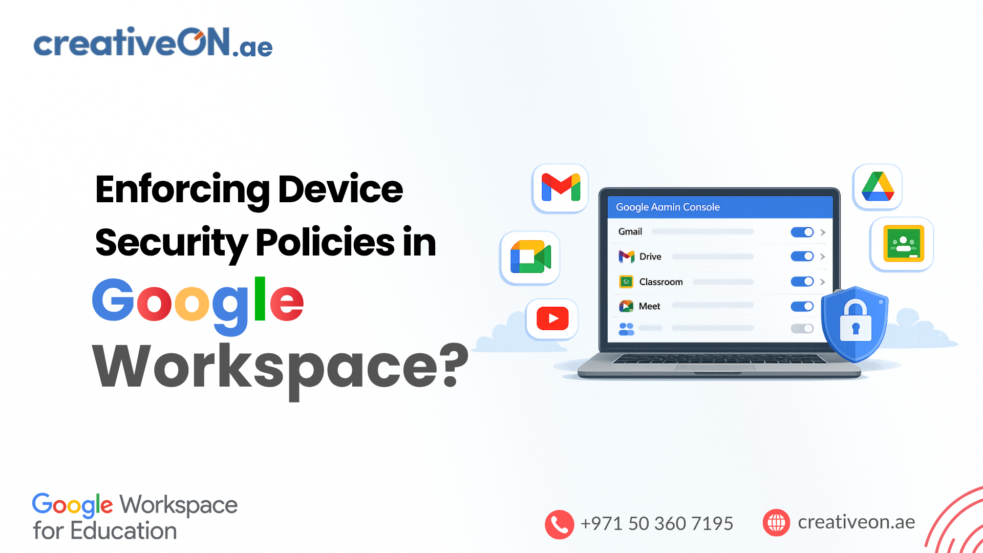 Enforcing Device Security Policies in Google Workspace (UAE)