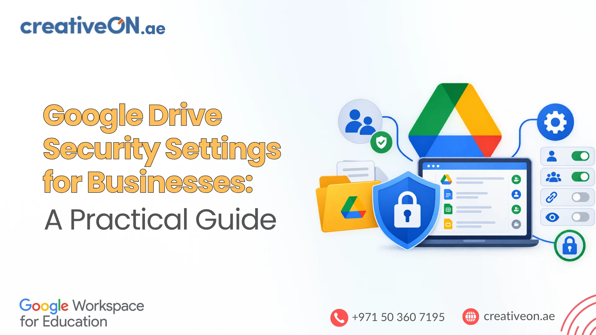 Google Drive Security Settings for Businesses: A Practical Guide
