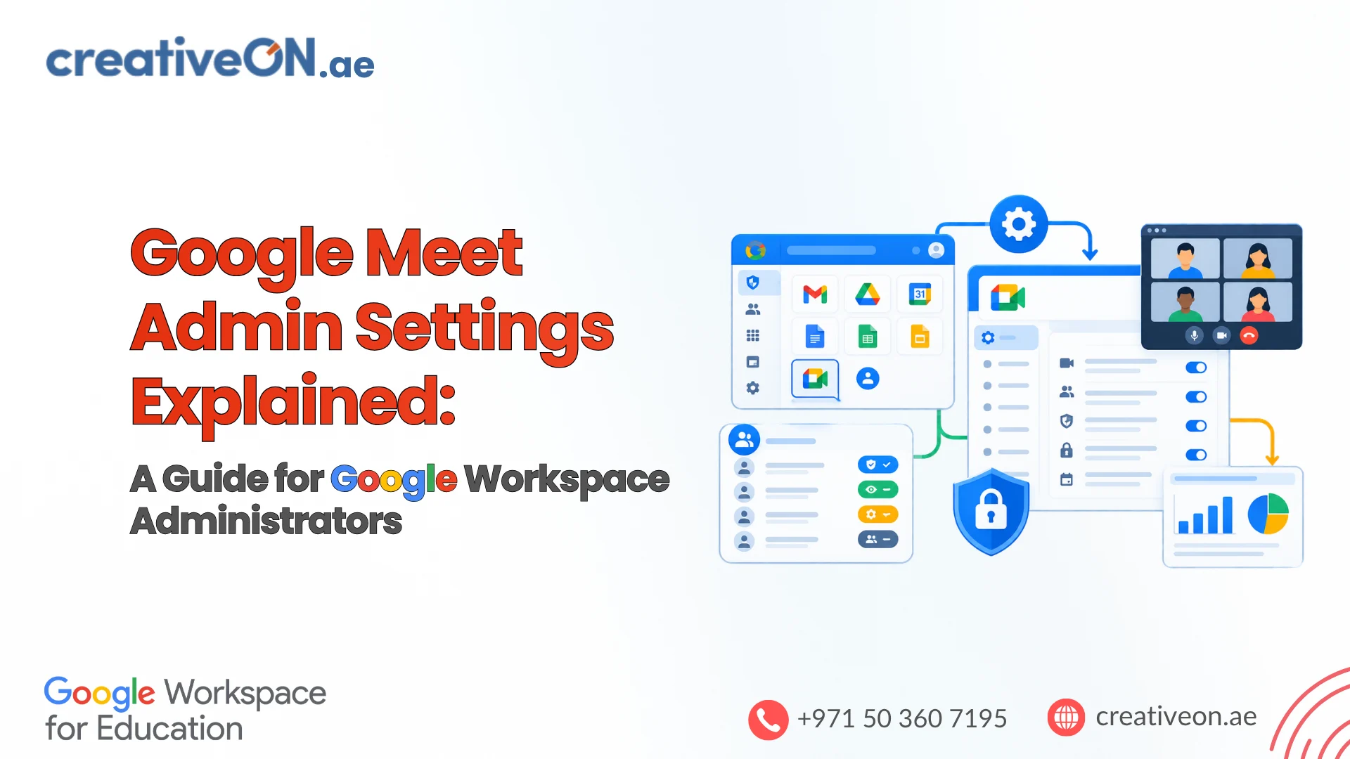 Google Meet Admin Settings Explained: Complete Admin Guide